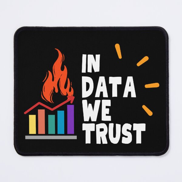 Item preview, Data Engineer Analyst wear to work  In data we trust designed and sold by wearlaugh.