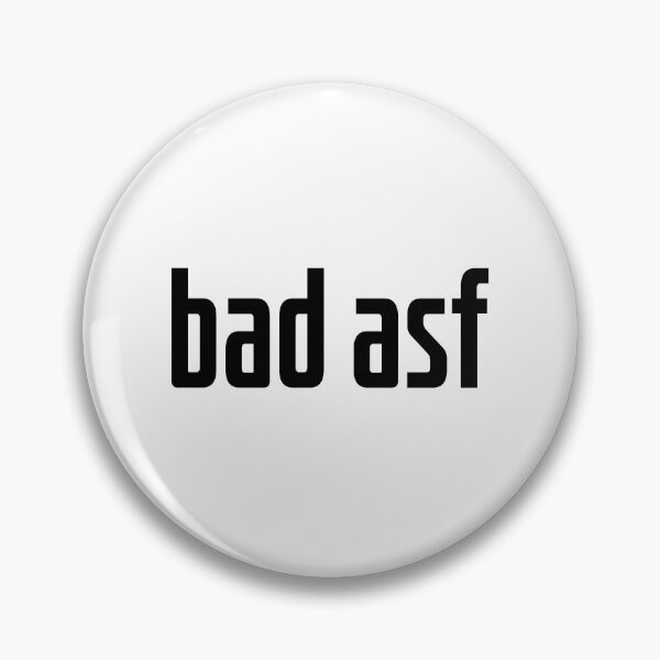 Item preview, bad asf designed and sold by Memes N Lore .