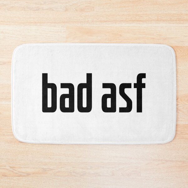 Item preview, bad asf designed and sold by Memes N Lore .