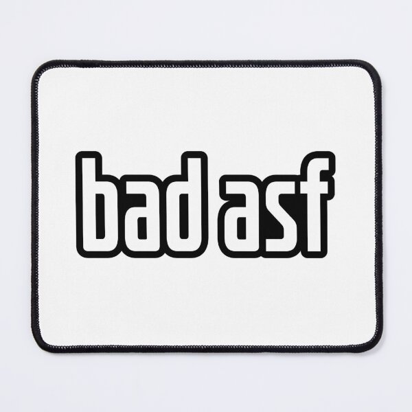Item preview, bad asf, Outline  designed and sold by Memes N Lore .