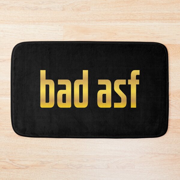 Item preview, bad asf, gold designed and sold by Memes N Lore .