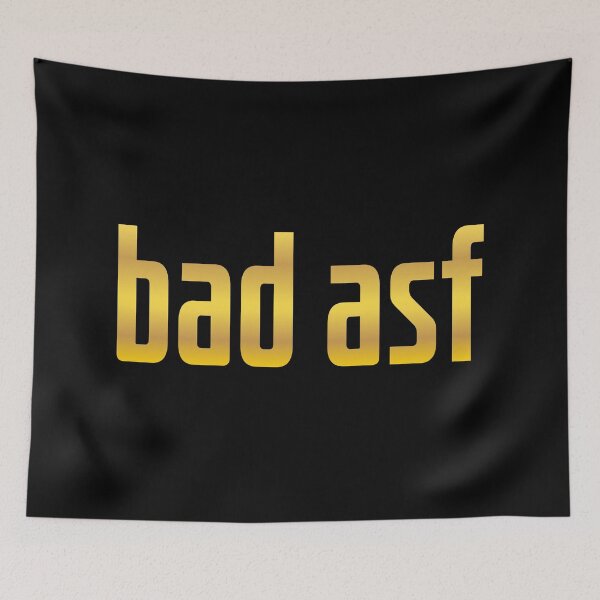 Item preview, bad asf, gold designed and sold by Memes N Lore .