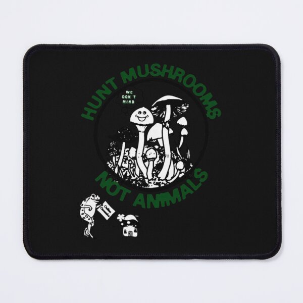 Item preview, Hunt Mushrooms Not Animals designed and sold by JenniferHoust64.