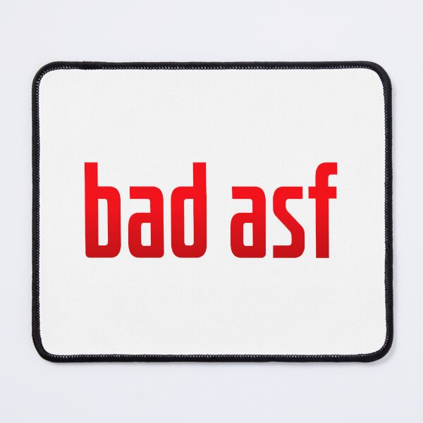 Item preview, bad asf, Red designed and sold by Memes N Lore .
