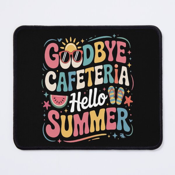 Item preview, Goodbye Cafeteria Hello Summer Funny Last Day Of School designed and sold by HaiharryCartoon.