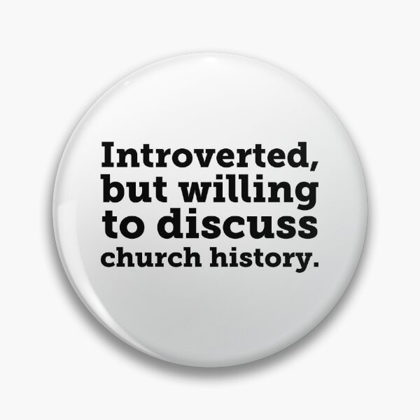 Item preview, Introverted...Let's Talk Church History! designed and sold by Fifteenfps.