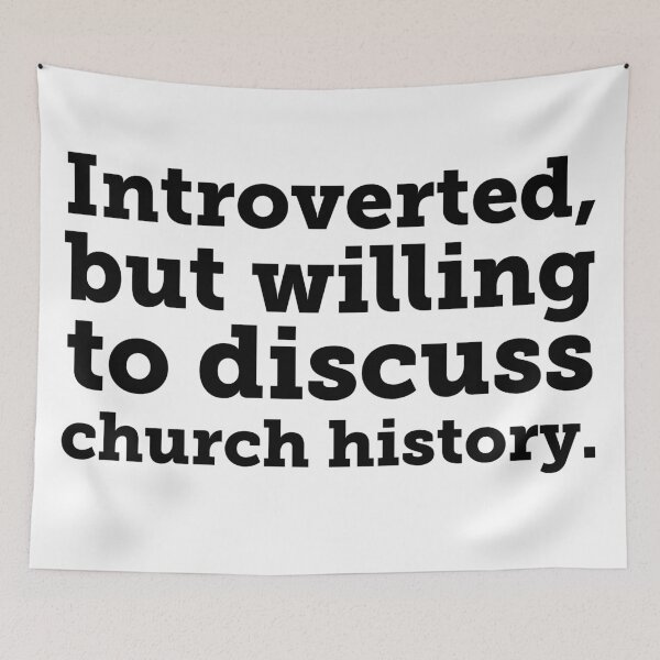 Item preview, Introverted...Let's Talk Church History! designed and sold by Fifteenfps.