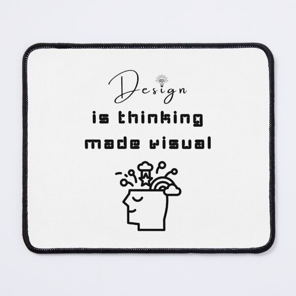 Item preview, Design is Thinking Made Visual Creative Quote designed and sold by Whimsy Works.