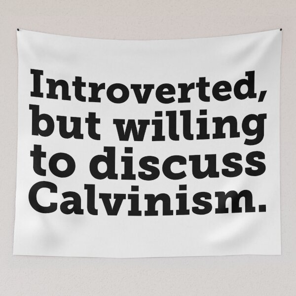 Item preview,  Introverted...Let's Talk Calvinism! designed and sold by Fifteenfps.