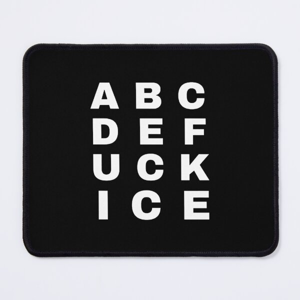 Item preview, ABCDEF UCK ICE designed and sold by cynthiawalls5.
