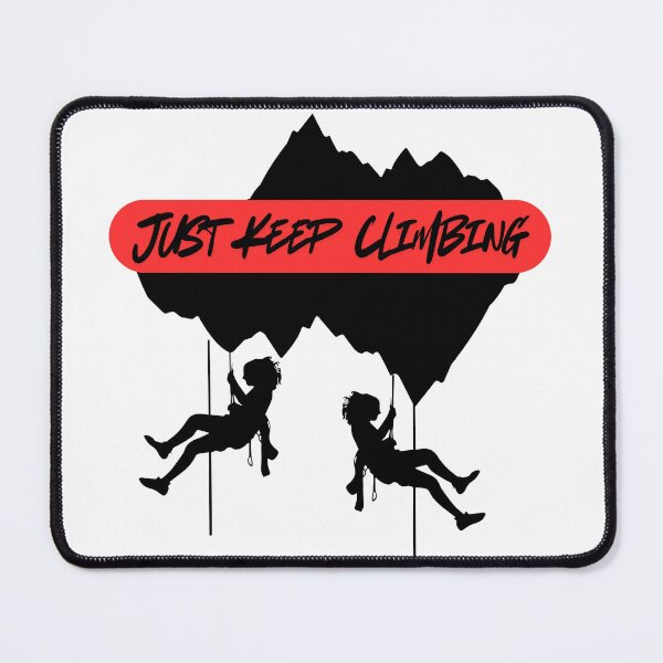 Item preview, Just Keep Climbing designed and sold by kuikai123.