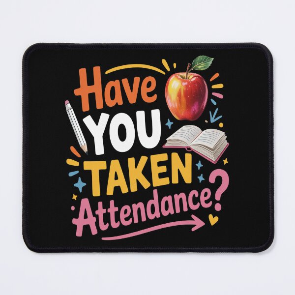 Item preview, Have You Taken Attendance Attendance School Secretary designed and sold by HaiharryCartoon.