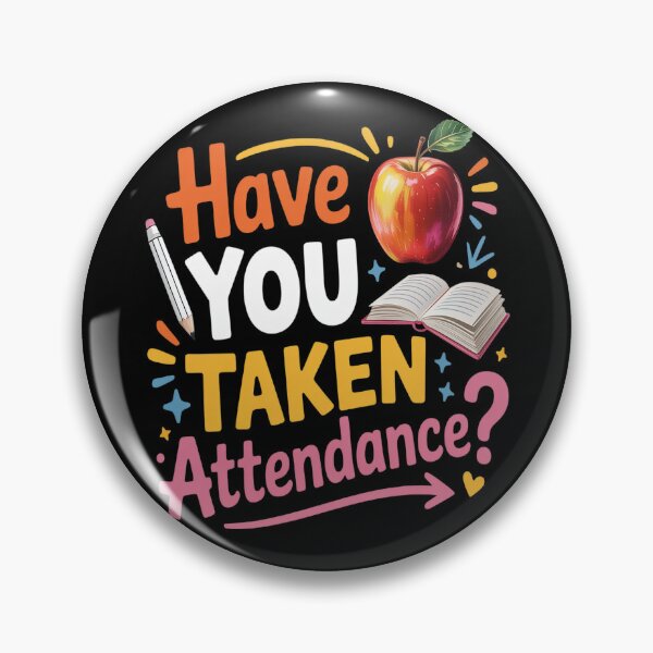 Item preview, Have You Taken Attendance Attendance School Secretary designed and sold by HaiharryCartoon.