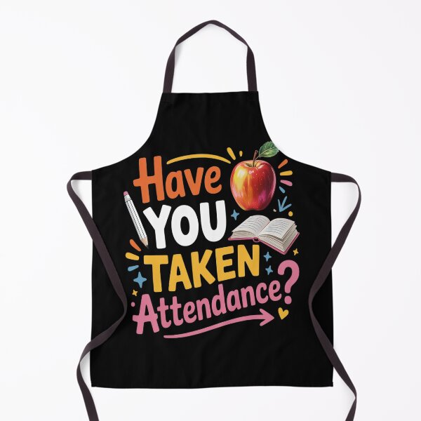 Item preview, Have You Taken Attendance Attendance School Secretary designed and sold by HaiharryCartoon.