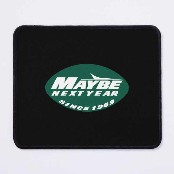 Item preview, Maybe Next Year Jets designed and sold by nano79G.