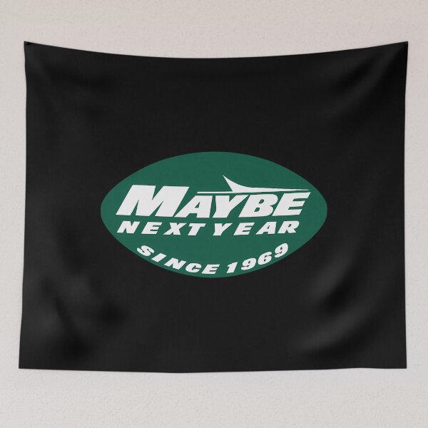 Item preview, Maybe Next Year Jets designed and sold by nano79G.