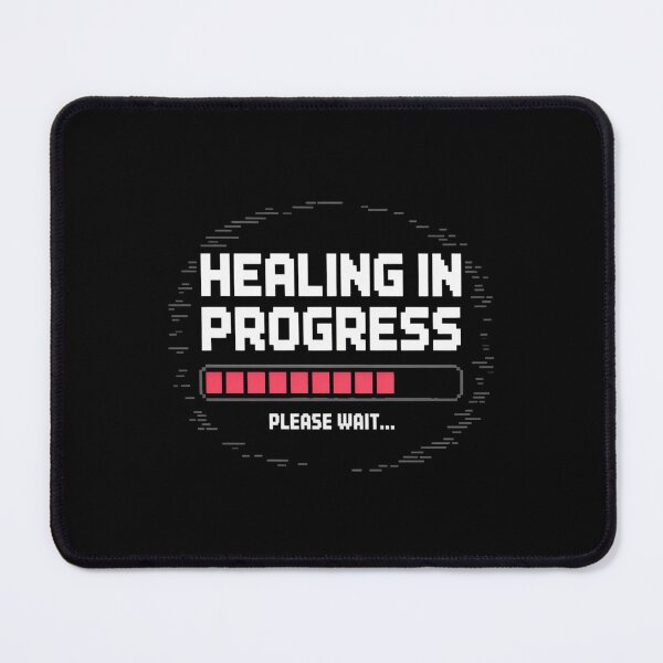 Item preview, HEALING IN PROGRESS Loading Sarcastic Sarcasm designed and sold by HaiharryCartoon.