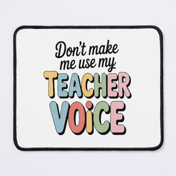 Item preview, Don't Make Me Use My Teacher Voice! Back To School First Day designed and sold by TheRetroStyle.