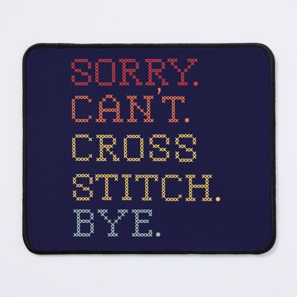 Item preview, Sorry Can't Cross Stitch Bye - Cross Stitcher Stitching - Retro Cross Stitch Lover designed and sold by Wiss2Arts.