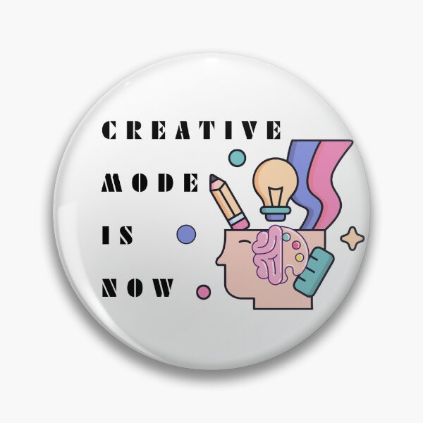Item preview, Creative Mode Is Now Artistic Mind Concept designed and sold by Whimsy Works.