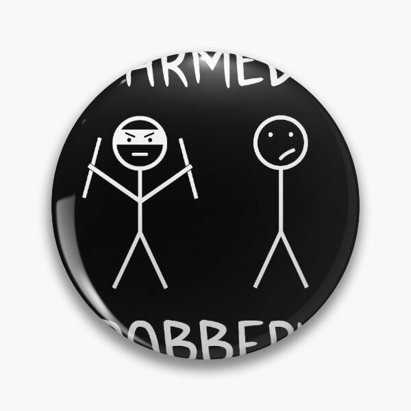 Item preview, Armed Robbery Funny Stickman Sarcastic Quote designed and sold by BettieHartis.