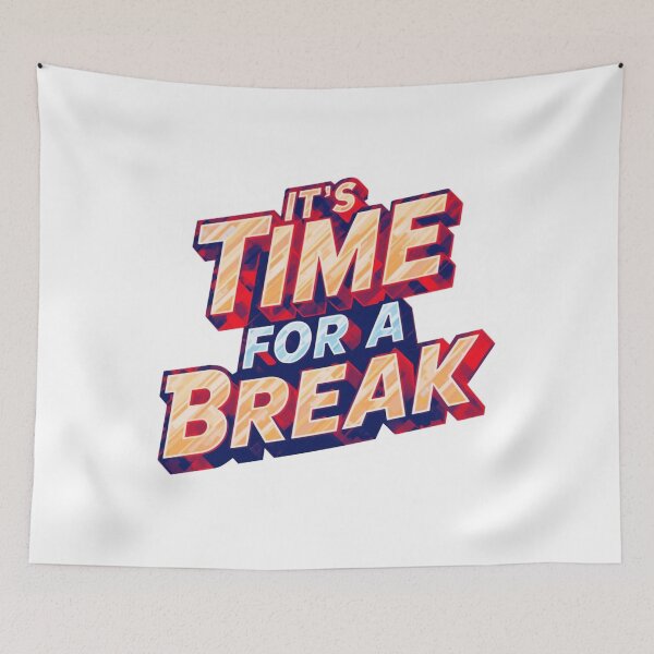 Item preview, It's Time For A Break 1 designed and sold by Tom-Johnson.
