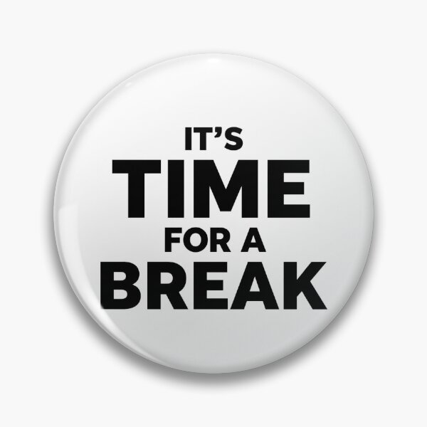 Item preview, It's Time For A Break 2 designed and sold by Tom-Johnson.