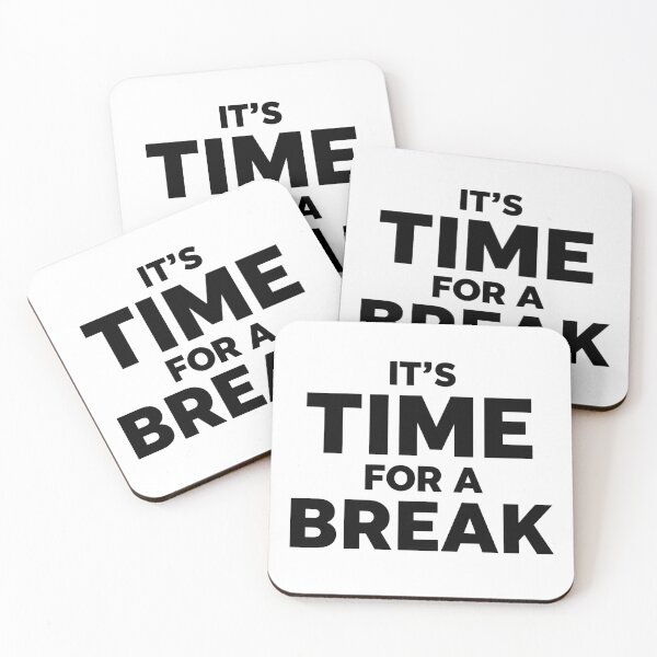 Item preview, It's Time For A Break 2 designed and sold by Tom-Johnson.
