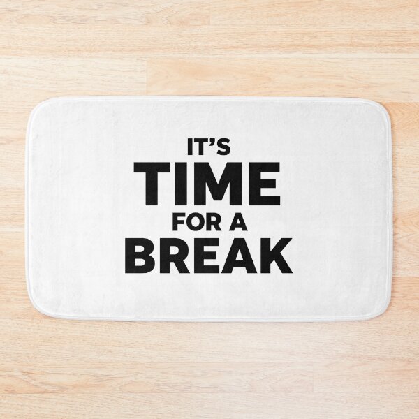 Item preview, It's Time For A Break 2 designed and sold by Tom-Johnson.