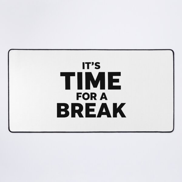 Item preview, It's Time For A Break 2 designed and sold by Tom-Johnson.