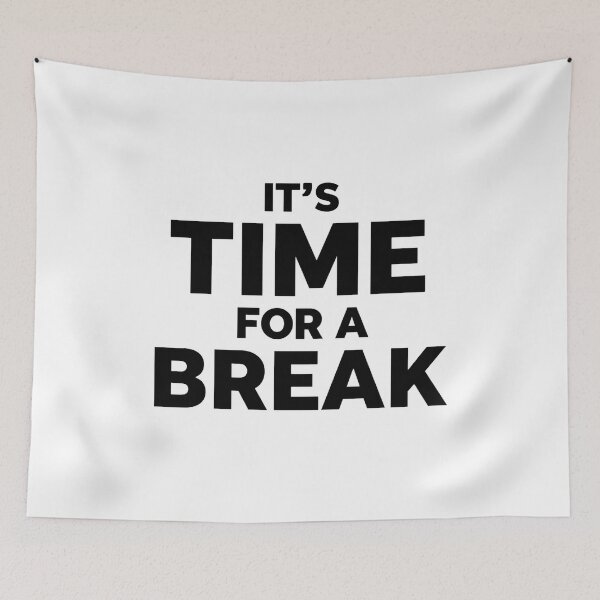 Item preview, It's Time For A Break 2 designed and sold by Tom-Johnson.