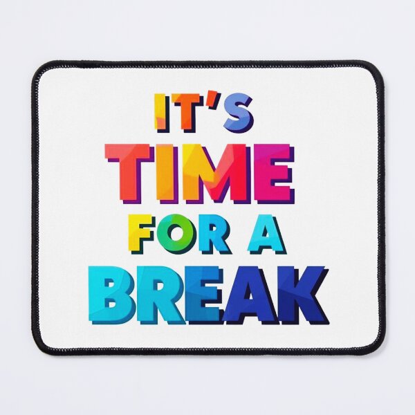 Item preview, It's Time For A Break 6 designed and sold by Tom-Johnson.