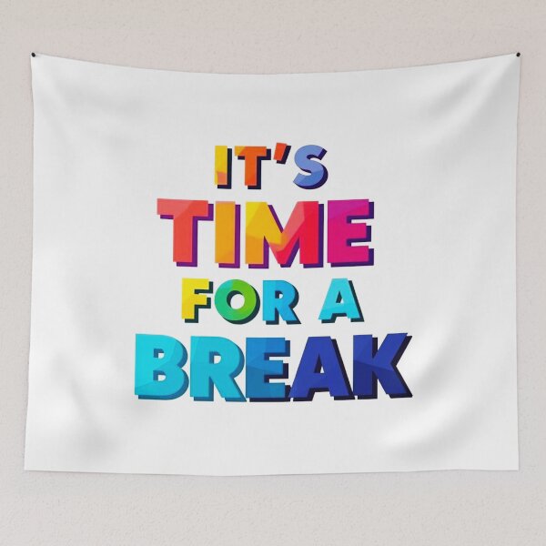 Item preview, It's Time For A Break 6 designed and sold by Tom-Johnson.