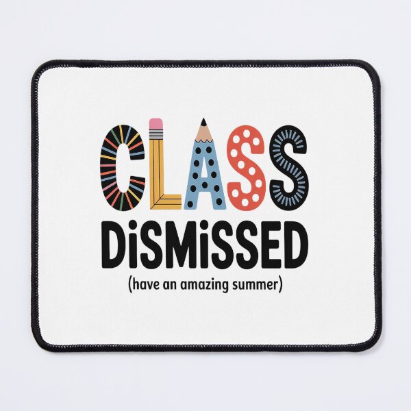 Item preview, Class Dismissed Last Day Of School Teacher Summer Break designed and sold by NicolaMail.