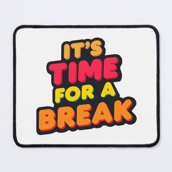 Item preview, It's Time For A Break 8 designed and sold by Tom-Johnson.