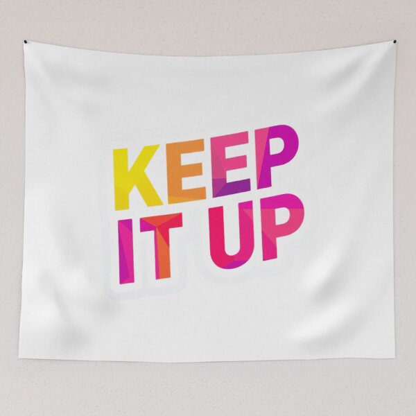 Item preview, Keep It Up 1 designed and sold by Tom-Johnson.