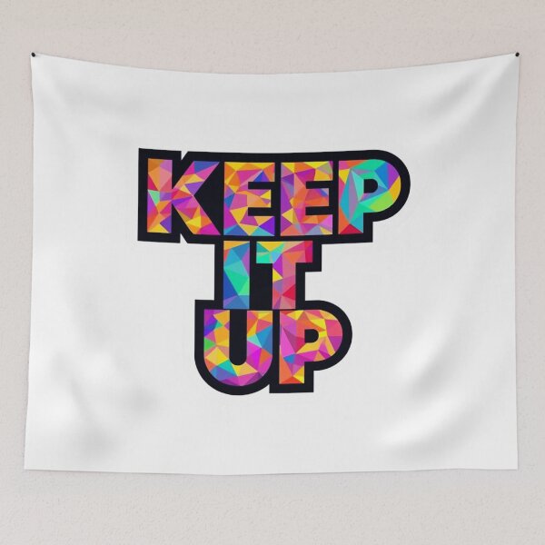 Item preview, Keep It Up 2 designed and sold by Tom-Johnson.