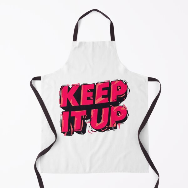 Item preview, Keep It Up 3 designed and sold by Tom-Johnson.
