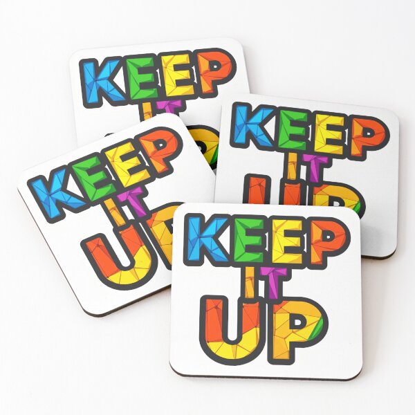 Item preview, Keep It Up 4 designed and sold by Tom-Johnson.
