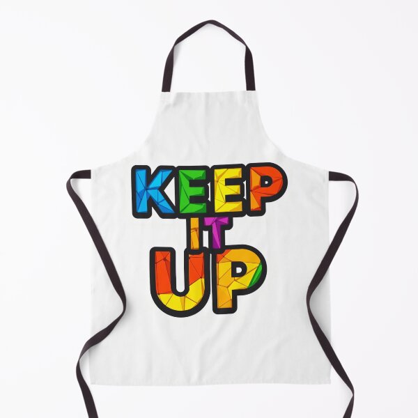 Item preview, Keep It Up 4 designed and sold by Tom-Johnson.