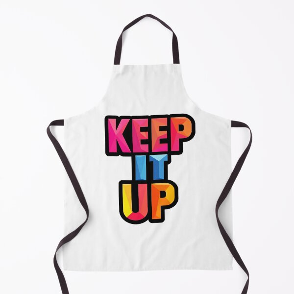 Item preview, Keep It Up 5 designed and sold by Tom-Johnson.