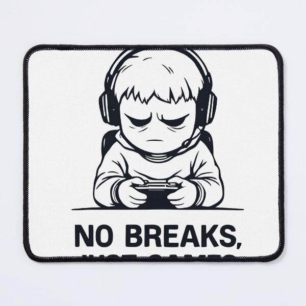 Item preview, No Breaks, Just Games designed and sold by TiltNation.