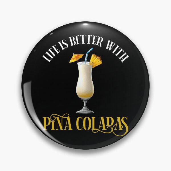 Item preview, Life Is Better With Pina Coladas designed and sold by Cat Lady Designs.