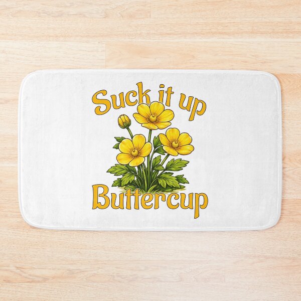 Item preview, Suck It Up Buttercup Sarcastic Floral Quote. designed and sold by Mr Lee.