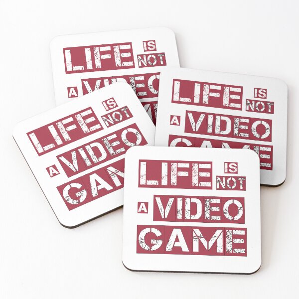 Item preview, Life is NOT a Video Game designed and sold by PSCSCo.