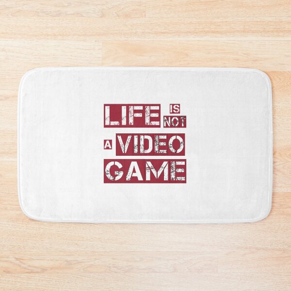 Item preview, Life is NOT a Video Game designed and sold by PSCSCo.
