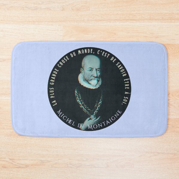 Item preview, Michel de Montaigne quote: La plus grande chose du monde, c'est de savoir être à soi. designed and sold by artbleed.