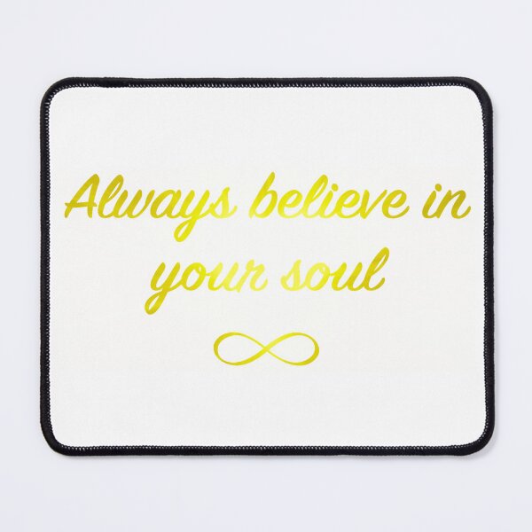 Item preview, Always believe in your soul designed and sold by DivineLife1111.