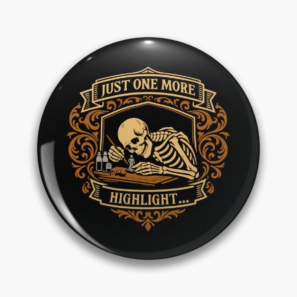 Item preview, Miniature Painting Just One More Highlight Funny Wargaming designed and sold by pixeptional.