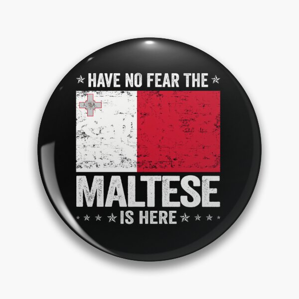 Item preview,  Have No Fear The Maltese Is Here  Malta Flag Design designed and sold by DesignsByHarry.